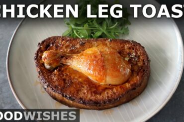 Chicken Leg Toast - Savory Chicken French Toast - Food Wishes