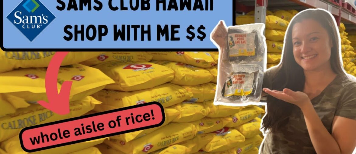 Sams Club Hawaii Shop With Me $$$ | A Whole Aisle of Rice! | Oahu Groceries Sams Club Hawaii Shop With Me $$$ | A Whole Aisle of Rice! | Oahu Groceries