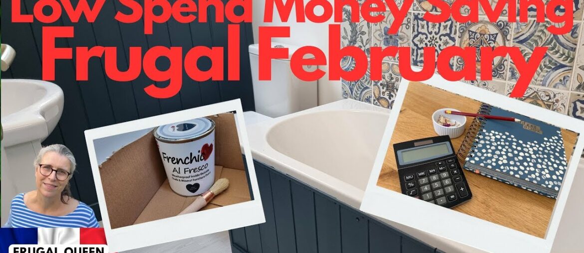 Low Spend Money Saving Frugal February #retirement #costoflivingcrisis #frugalliving #frugal #france