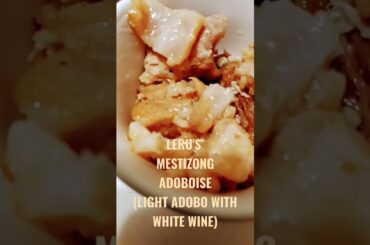 LERU'S SPECIAL YUMMILICIOUS "FRENCH ADOBOISE"  (Adobo w/ White Wine &  Less Sodium)