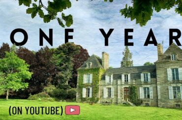 ONE YEAR: Renovating our Chateau on YouTube
