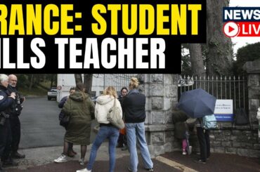 French Teenager Stabs Teacher To Death At School | France Latest News LIVE | English News LIVE