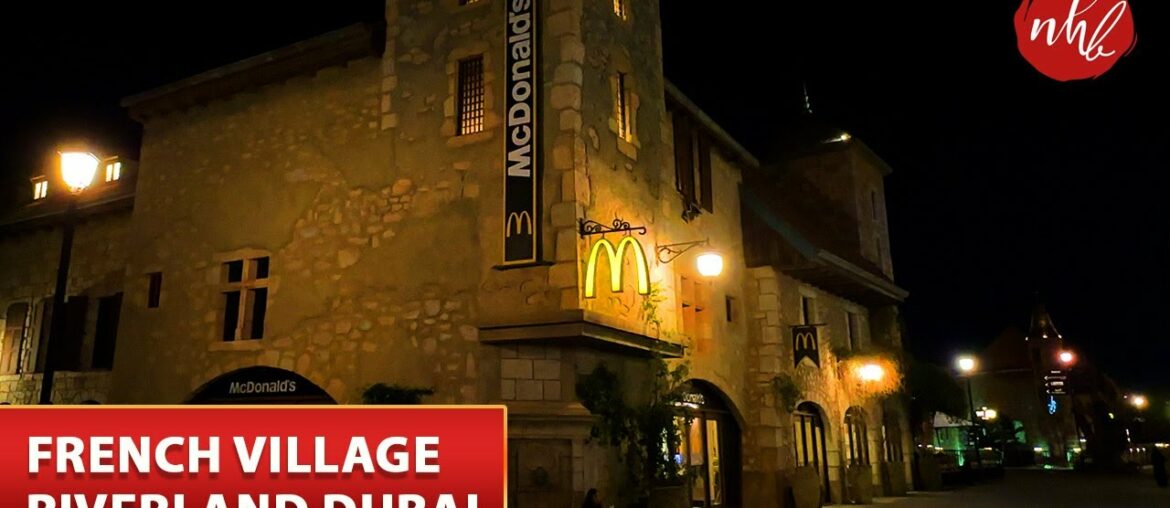 French Village in Dubai | Riverland Dubai | Dubai Parks and Resorts