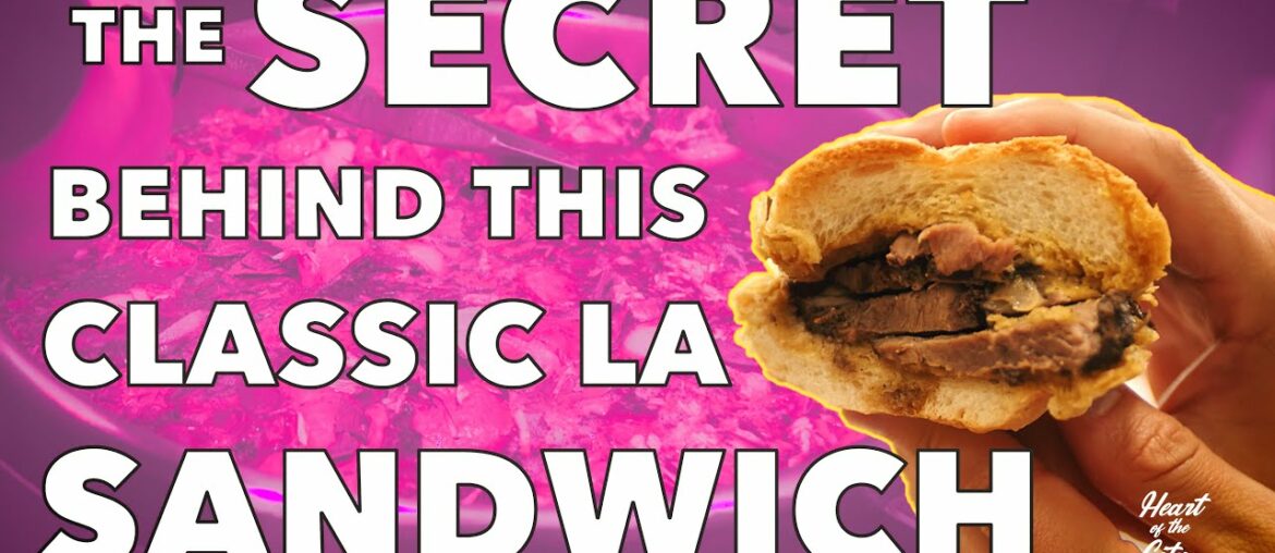 Know The Secret Behind LA's Best Sandwich