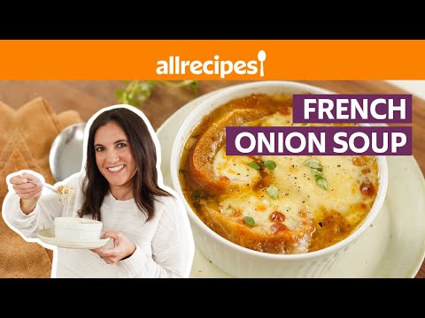 How to Make French Onion Soup | Get Cookin’ | Allrecipes.com How to Make French Onion Soup | Get Cookin’ | Allrecipes.com