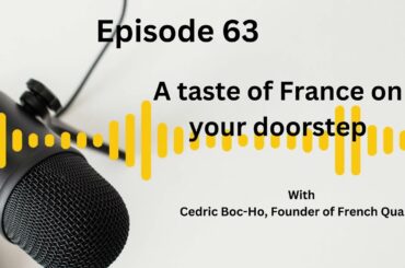 63 - The Evolving Accountant Podcast - A taste of France on your doorstep