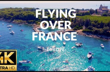 FLYING OVER FRANCE (4K UHD) - Amazing Beautiful Nature Scenery with Relaxing Sounds