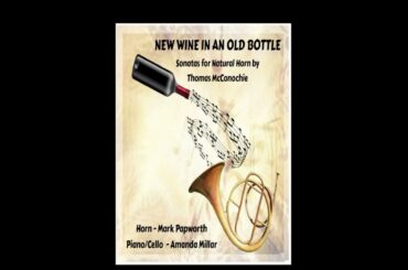 New Wine in an Old Bottle: Neo-Classical Sonatas for Natural Horn