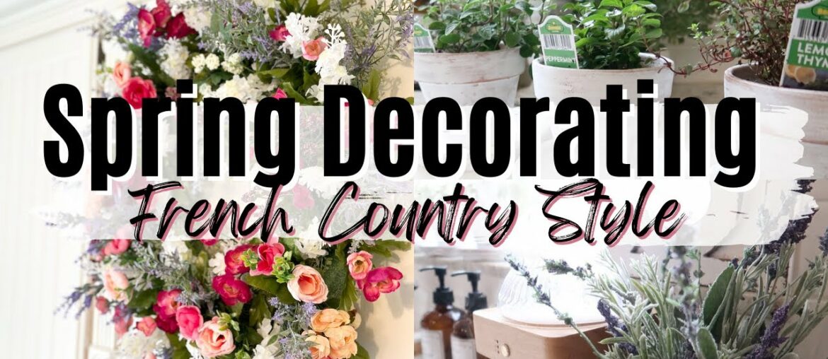 SPRING DECORATING IDEAS ~ SPRING 2023 ~ FRENCH COUNTRY STYLE KITCHEN ~ Monica Rose SPRING DECORATING IDEAS ~ SPRING 2023 ~ FRENCH COUNTRY STYLE KITCHEN ~ Monica Rose