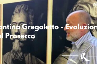 Cantina Gregoletto - Evoluzione del Prosecco