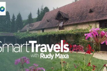 France's Bordeaux and the Dordogne | Smart Travels with Rudy Maxa | Full Episode