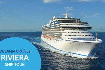 Oceania Riviera Cruise Ship Tour | Explore Luxury at Sea