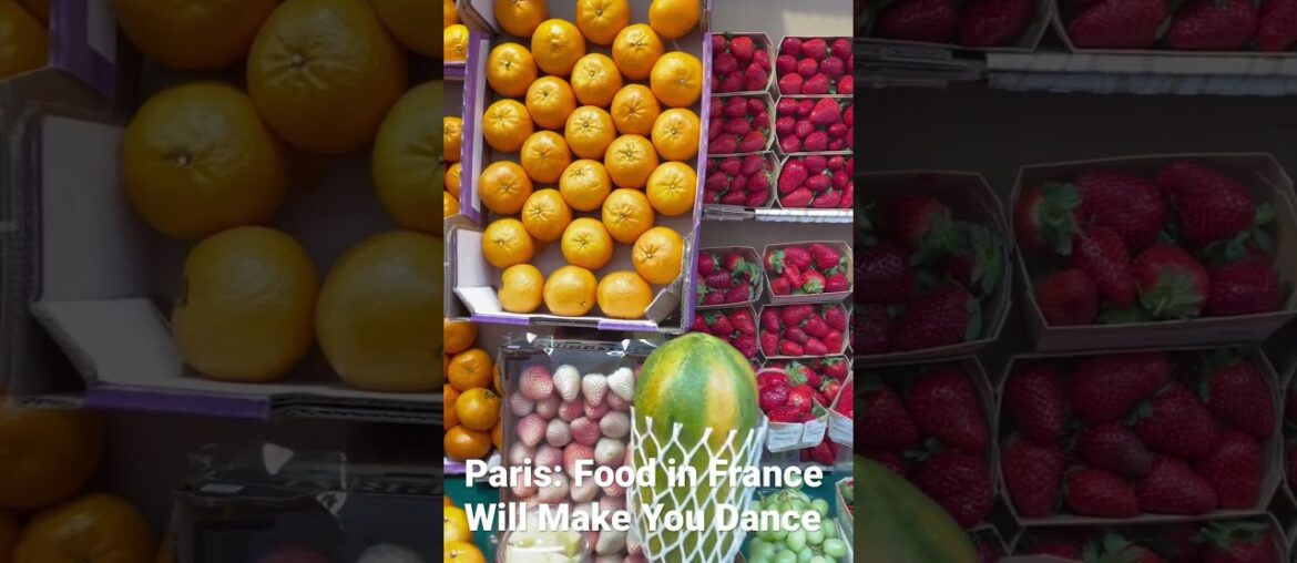 Paris: Food in France Will Make You Dance. Paris: Food in France Will Make You Dance.