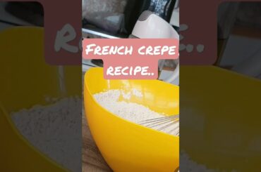 Easiest way to make French Crepes.More videos on my channel..#Kenyan pancakes #Food #Yummy