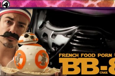 French Food Porn #07 -  BB-8 Cake