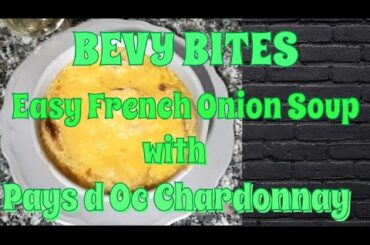 Chardonnay wine/Easy To make French Onion Soup, made from a everyday eine from Lidl