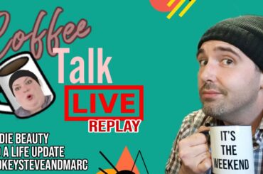Replay LIVE Coffee Talk! Foodie Beauty Is Back Again...Again...