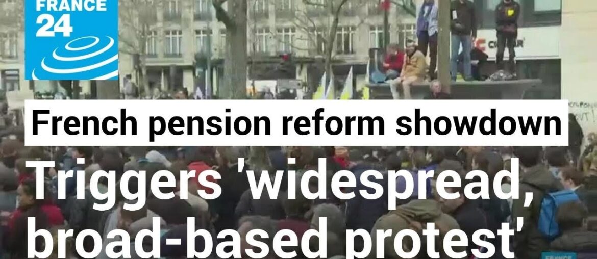 French retirement showdown has united all walks of life in 'widespread, broad-based protest' French retirement showdown has united all walks of life in 'widespread, broad-based protest'