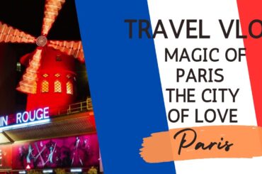 Unveiling the Magic of Paris: Explore the Eiffel Tower, Louvre Museum, and More!