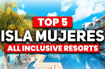 NEW | Top 5 MOST Luxury All Inclusive Resorts in Isla Mujeres, Mexico (2023)