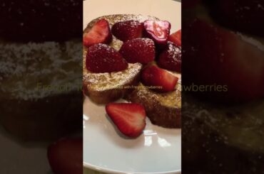 French Toast| #frenchtoast #strawberry #breakfast #shorts #shortsvideo #short #shortvideo #recipe