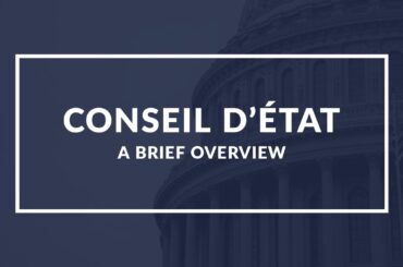 Conseil d'Etat: A Quick Guide to Understanding Its Role in French Government