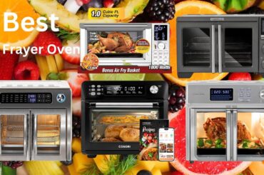 Top 10 Best Air Fryer Ovens Toaster