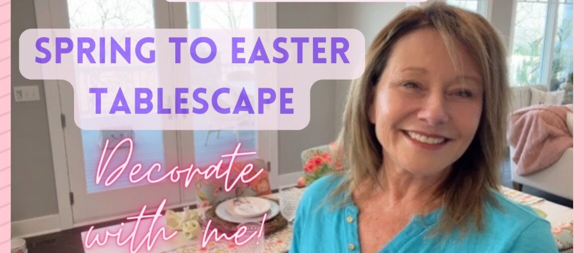 Easter Breakfast Room Tablescape 2023 // Simple Transitions from Everyday to Holiday Tables