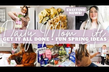 DAILY MOM LIFE GET IT ALL DONE MOTIVATION | SPRING IDEAS | MOM OF 4 | MarieLove