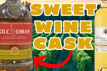 Islay SCOTCH is BETTER with FRENCH WINE! | Kilchoman Sauternes Cask Finish | Whisky Review