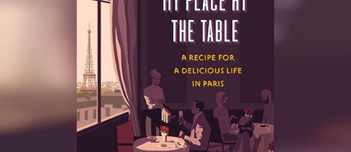 My Place at the Table: A Recipe for a Delicious Life in Paris | Audiobook Sample My Place at the Table: A Recipe for a Delicious Life in Paris | Audiobook Sample