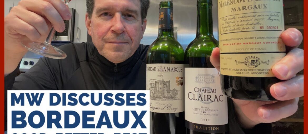Master of Wine Discusses Bordeaux; Good, Better, Best Master of Wine Discusses Bordeaux; Good, Better, Best