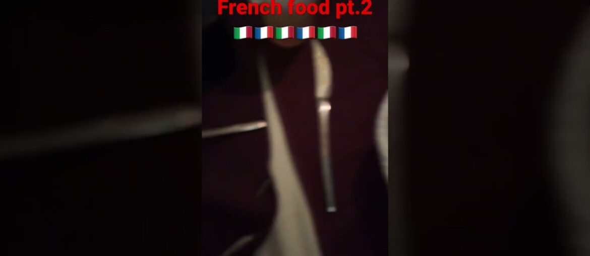 Italian and French food pt.2 #food#italianfood #frenchfood