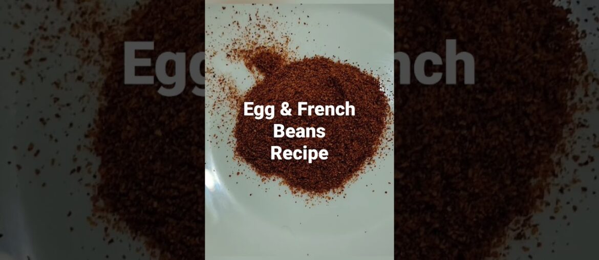 How make delicious recipe of #egg & French beans.