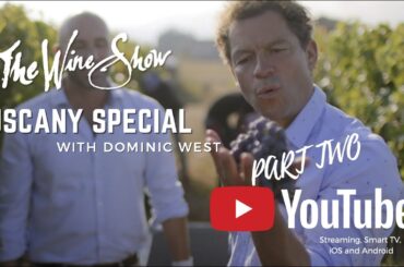 THE WINE SHOW: TUSCANY SPECIAL PART 2