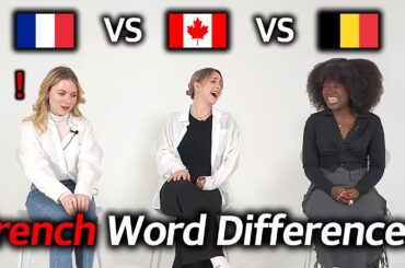 Word Differences Between French Language Countries!! (France, Belgium, Canada)