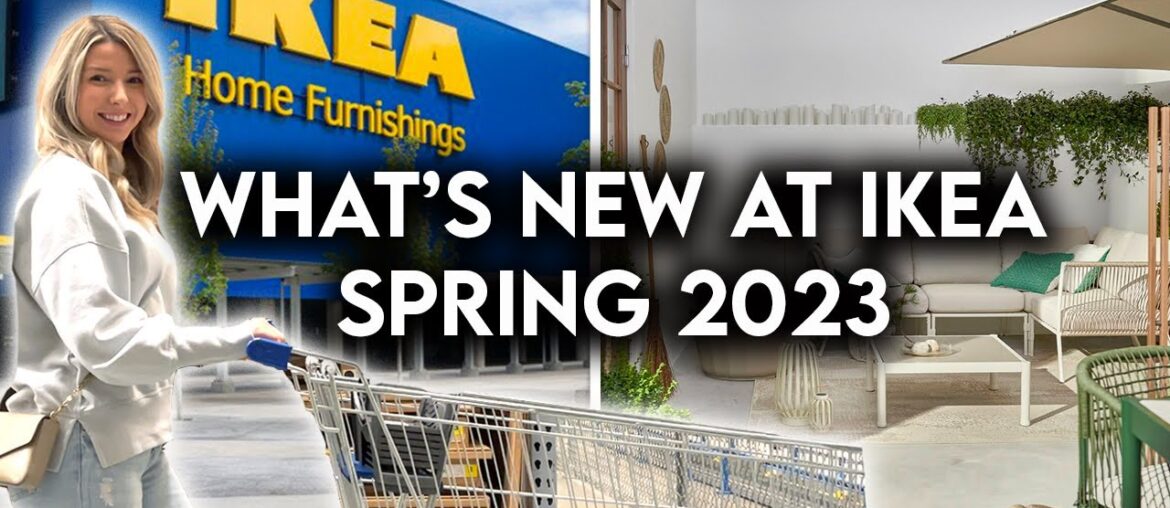 IKEA SHOP WITH ME SPRING 2023 | NEW PRODUCTS + PATIO FURNITURE IKEA SHOP WITH ME SPRING 2023 | NEW PRODUCTS + PATIO FURNITURE