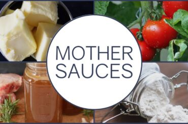 5 Mother Sauces in 5 Minutes