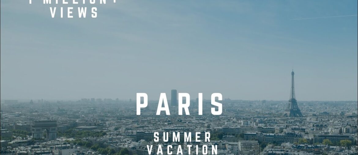 A Summer Vacation At Paris