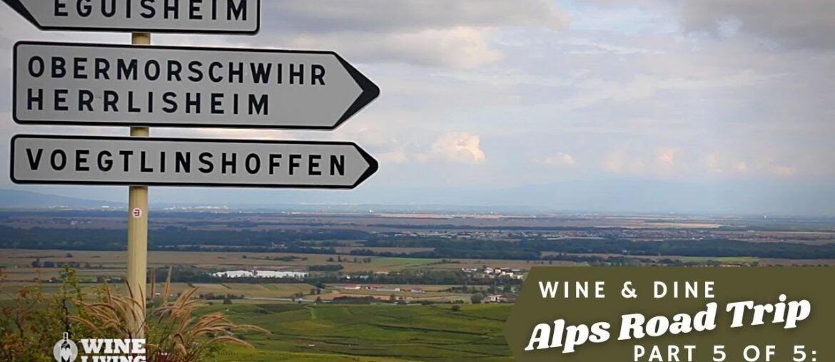Alps Road Trip and Wine Tour, Part 5: Alsace Alps Road Trip and Wine Tour, Part 5: Alsace