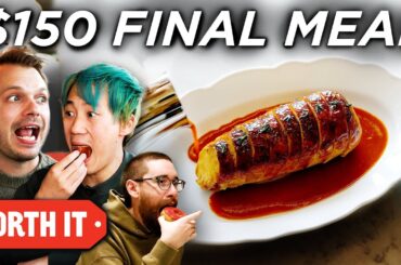 $9 Sandwich Vs. $150 4-Course Dinner | Worth It Revisits