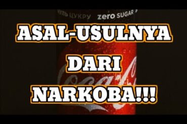 Asal usul Coca Cola ternyata......