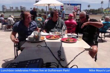 04.07.23 - Mike Mayo's Lunchbox - Gulfstream Park Friday