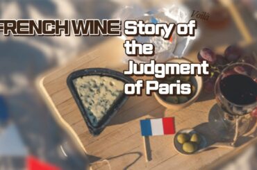 French Wine - Story of the Judgment of Paris #allaboutfrance
