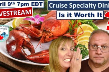 LIVE April 9, 2023 - Specialty Dining Debate