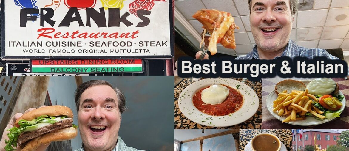 New Orleans French Quarter Restaurants: Italian Food, Gumbo & Best Burger Test at Frank’s Restaurant