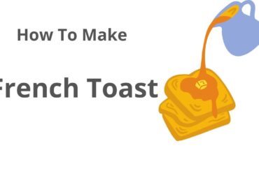 How To Make French Toast __ French Toast Recipe