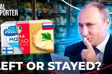 Why Western brands are still found in Russian supermarkets despite sanctions?