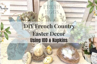 DIY French Country Easter Decor using IOD | Decoupage Napkins | Farmhouse Cottage | Kmart Australia