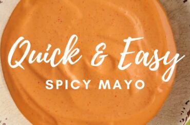 3 INGREDIENT, 1 MINUTE SPICY MAYO